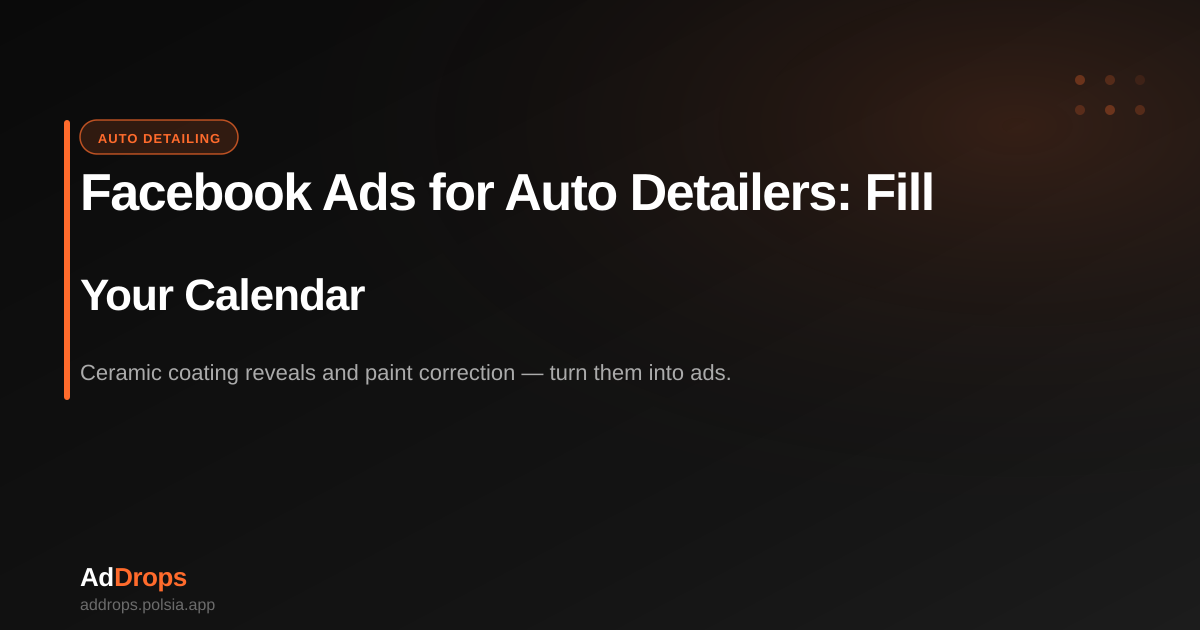 Auto detailer Facebook and Instagram ad example generated with AdDrops — ceramic coating before and after transformation